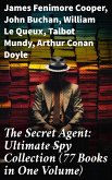 The Secret Agent: Ultimate Spy Collection (77 Books in One Volume) (eBook, ePUB)