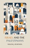 Israel and the Palestinians (eBook, ePUB)
