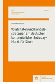 Volatilitäten und Handelsstrategien am deutschen kontinuierlichen Intraday-Markt für Strom (eBook, PDF)