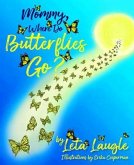 Mommy, Where Do Butterflies Go? (eBook, ePUB)