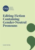 Editing Fiction Containing Gender-Neutral Pronouns (eBook, ePUB)