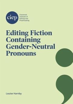 Editing Fiction Containing Gender-Neutral Pronouns (eBook, ePUB) - Harnby, Louise