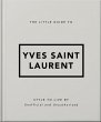 The Little Guide to Yves Saint Laurent... - Bild 1