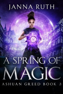 Cover A Spring of Magic (Ashuan, #3) (eBook, ePUB)