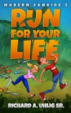 Run For Your LIfe (eBook, ePUB) Run For Your LIfe (eBook, ePUB)