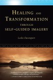 Healing and Transformation Through Self-Guided Imagery (eBook, ePUB)
