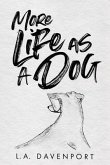 More Life as a Dog (eBook, ePUB)