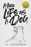 More Life as a Dog (eBook, ePUB)