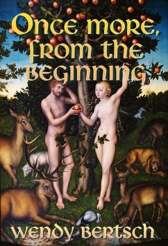 Once More, From the Beginning (eBook, ePUB) - Bertsch, Wendy