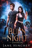 Burn the Night (The Enforcers, #1) (eBook, ePUB)