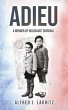 Adieu: A Memoir of Holocaust Survival... - Bild 1