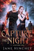 Capture the Night (The Enforcers, #4) (eBook, ePUB)