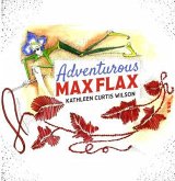 Adventurous Max Flax (eBook, ePUB)