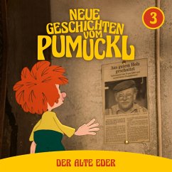03: Der alte Eder (Neue Geschichten vom Pumuckl) (MP3-Download) - Pacht, Matthias; Dufter, Korbinian; Binder, Moritz; Köster, Katharina; Strunck, Angela