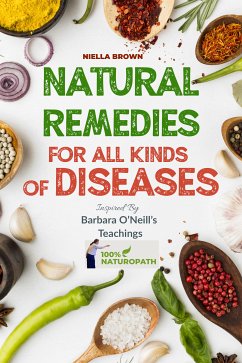 Natural Remedies For All Kinds of Diseases (eBook, ePUB) - Brown, Niella
