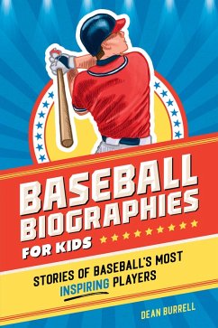Baseball Biographies for Kids (eBook, ePUB) - Burrell, Dean