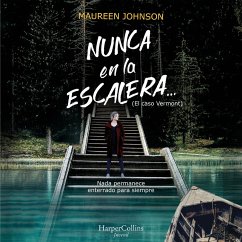 Nunca en la escalera… (segunda parte de El caso Vermont) (MP3-Download) - Johnson, Maureen