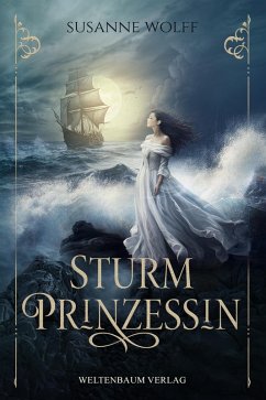 Sturmprinzessin (eBook, ePUB) - Wolff, Susanne