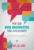 Por que bons argumentos não funcionam (eBook, ePUB)