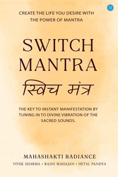Switch Mantra (eBook, ePUB) - Sharma, Vivek; Mahajan, Rajni; Pandya, Hetal