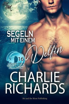 Segeln mit einem Delfin (eBook, ePUB) - Richards, Charlie