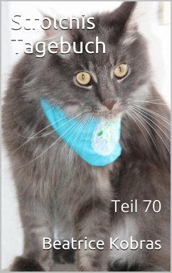 Strolchis Tagebuch - Teil 70 (eBook, ePUB) - Kobras, Beatrice