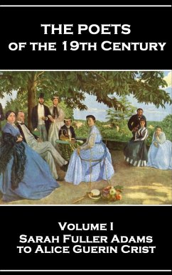Cover The Poets of the 19th Century - Volume I - Sarah Fuller Adams to Alice Guerin Crist (eBook, ePUB)