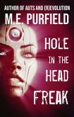 Hole In The Head Freak (Short Story) (eBook, ePUB)