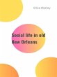 Social life in old New Orleans (eBook,... - Bild 1