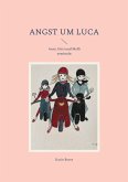 Angst um Luca (eBook, ePUB) Angst um Luca (eBook, ePUB)