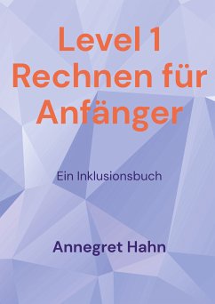 Level 1 Rechnen für Anfänger (eBook, ePUB) - Hahn, Annegret