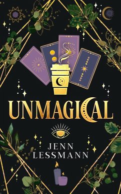 Unmagical (Cate Corey's Unmagical Life, #1) (eBook, ePUB) - Lessmann, Jenn Unmagical (Cate Corey's Unmagical Life, #1) (eBook, ePUB) - Lessmann, Jenn
