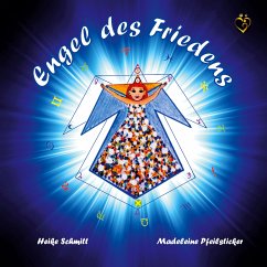 Engel des Friedens (eBook, ePUB) - Schmitt, Heike; Pfeilsticker, Madeleine
