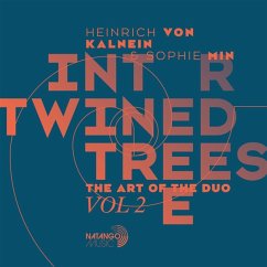 Intertwined Trees - Kalnein,Heinrich Von/Sophie Min