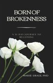 Born of Brokenness (eBook, ePUB)