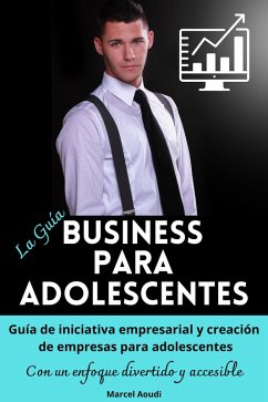 Business Para Adolescentes (eBook, ePUB) - Aoudi, Marcel