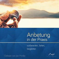 Anbetung in der Praxis (MP3-Download) - Pepper, Martin