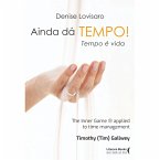 Ainda dá tempo! Tempo é vida (eBook, ePUB)