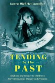 Tending to the Past (eBook, ePUB)