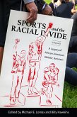 Sports and the Racial Divide, Volume II (eBook, ePUB)