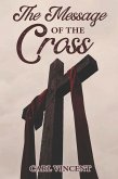 The Message of the Cross (eBook, ePUB)