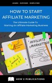 How To Start Affiliate Marketing (eBook, ePUB)