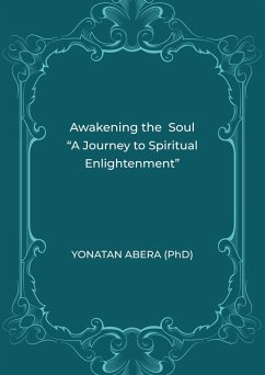 Awakening the Soul (eBook, ePUB) - Abera, Yonatan