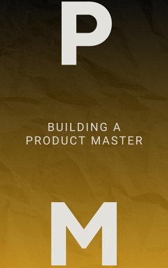 Building a Product Master (eBook, ePUB) - Edufdev