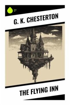 The Flying Inn - Chesterton, G. K.