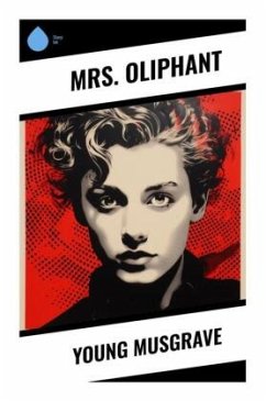 Young Musgrave - Oliphant, Mrs.