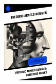Frederic Arnold Kummer: Collected Works
