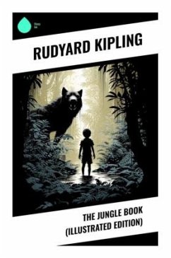 The Jungle Book (Illustrated Edition) - Kipling, Rudyard