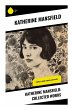 Katherine Mansfield: Collected Works - Bild 1