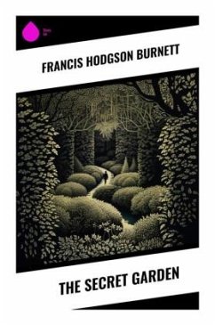 The Secret Garden - Burnett, Francis Hodgson